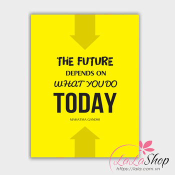 Decal văn phòng what you do today