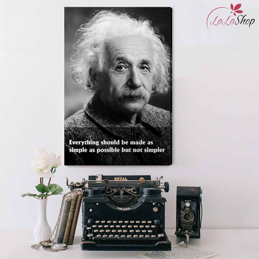 Tranh treo tường Everything should be made as simple as possible but not simpler