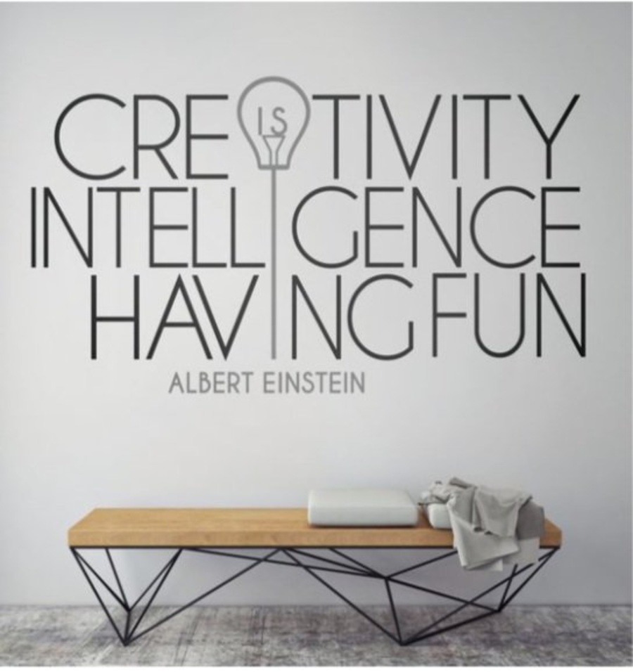 Decal văn phòng creativity is intelligence having fun