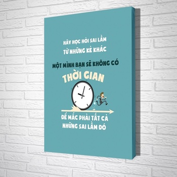 Tranh treo tường Hãy học hỏi sai lầm từ những kẻ khác một mình bạn sẽ  không có thời gian để mắc phải tất cả những sai lầm đó