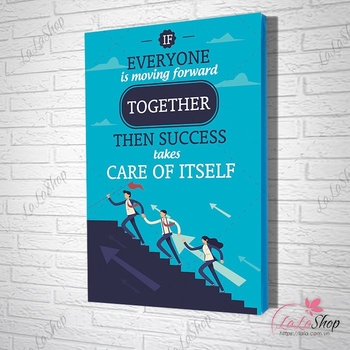 Tranh văn phòng if everyone is moving forward together