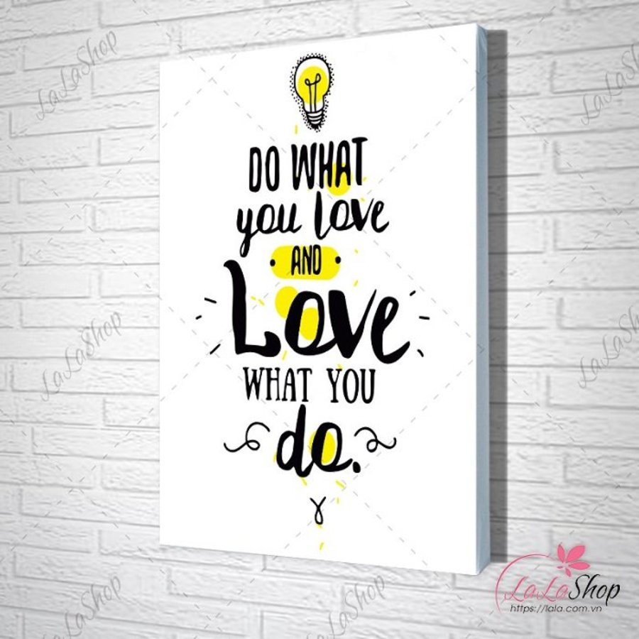 Tranh văn phòng do what you love and love what you do