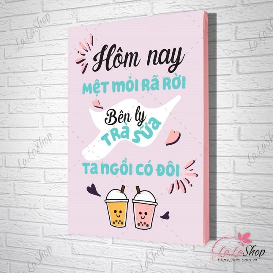 Tranh slogan hôm nay mệt mỏi rã rời
