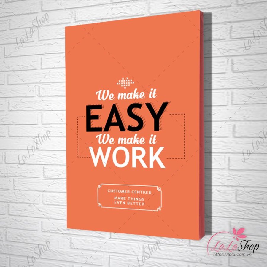 tranh văn phòng we make it easy we make it work