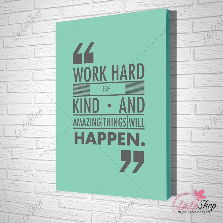 Tranh Văn Phòng Work Hard Be Kind