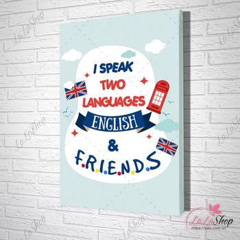 Tranh Văn Phòng I Speak Two Languages English & Friends