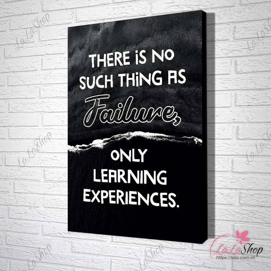 Tranh Văn Phòng There Is No Such Thing As Failure