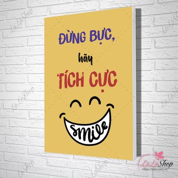 Tranh slogan đừng bực hãy tích cực