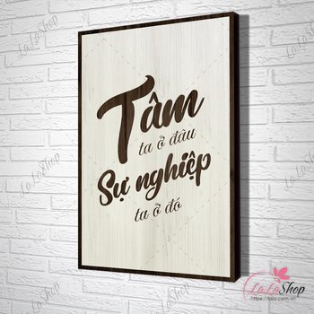 Tranh văn phòng Tâm ta ở đâu sự nghiệp ta ở đó